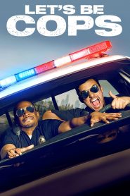 مشاهدة فيلم Let’s Be Cops 2014 مترجم