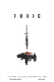 مشاهدة فيلم Toxic 2022 مترجم