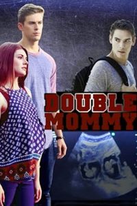 مشاهدة فيلم Double Mommy 2016 مترجم