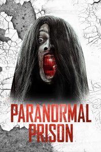 مشاهدة فيلم Paranormal Prison 2021 مترجم