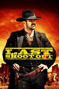 مشاهدة فيلم Last Shoot Out 2021 مترجم