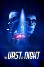 مشاهدة فيلم The Vast of Night 2019 مترجم