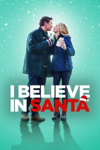 مشاهدة فيلم I Believe in Santa 2022 مترجم