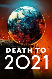 مشاهدة فيلم Death to 2021 مترجم