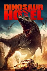 مشاهدة فيلم Dinosaur Hotel 2021 مترجم