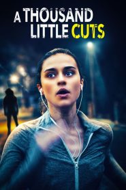 مشاهدة فيلم A Thousand Little Cuts 2022 مترجم