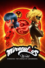 Miraculous World: Shanghai – The Legend of Ladydragon 2021 مترجم