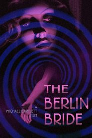 مشاهدة فيلم The Berlin Bride 2020 مترجم