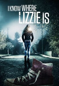 مشاهدة فيلم I Know Where Lizzie Is 2016 مترجم