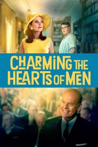 مشاهدة فيلم Charming the Hearts of Men 2021 مترجم