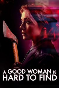 فيلم A Good Woman Is Hard to Find 2019 مترجم