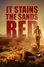 مشاهدة فيلم It Stains the Sands Red 2016 مترجم