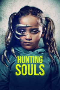 مشاهدة فيلم Hunting Souls 2022 مترجم