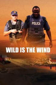 مشاهدة فيلم Wild Is the Wind 2022 مترجم