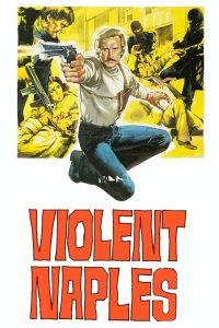 مشاهدة فيلم Violent Naples 1976 مترجم