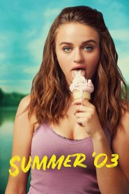 مشاهدة فيلم Summer 03 2018 مترجم