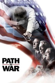 مشاهدة فيلم Path to War 2012 مترجم