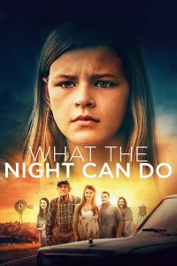 مشاهدة فيلم What the Night Can Do 2020 مترجم