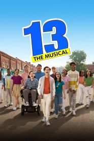 مشاهدة فيلم 13: The Musical 2022 مترجم