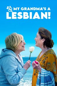 فيلم So My Grandma’s a Lesbian! 2020 مترجم