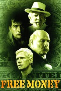 مشاهدة فيلم Free Money 1998 مترجم