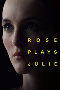 مشاهدة فيلم Rose Plays Julie 2019 مترجم