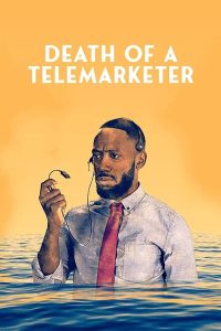 مشاهدة فيلم Death of a Telemarketer 2020 مترجم