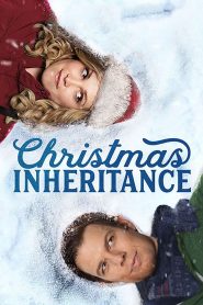 مشاهدة فيلم Christmas Inheritance 2017 مترجم