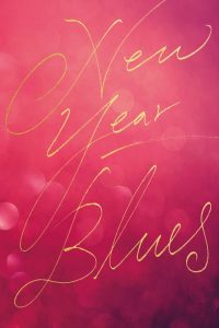 مشاهدة فيلم New Year Blues 2021 مترجم