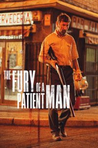 مشاهدة فيلم The Fury of a Patient Man 2016 مترجم