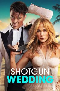 مشاهدة فيلم Shotgun Wedding 2022 مترجم