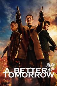 مشاهدة فيلم A Better Tomorrow 2018 مترجم