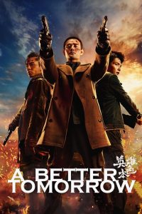 مشاهدة فيلم A Better Tomorrow 2018 مترجم