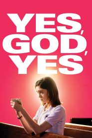 مشاهدة فيلم Yes, God, Yes 2019 مترجم