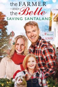 فيلم The Farmer and the Belle: Saving Santaland 2018 مترجم