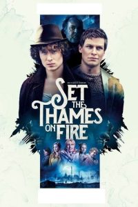 مشاهدة فيلم Set the Thames on Fire 2015 مترجم