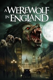 مشاهدة فيلم A Werewolf in England 2020 مترجم