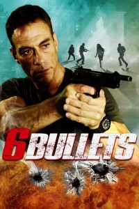 مشاهدة فيلم 6Bullets 2012 مترجم