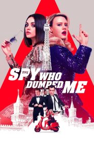 مشاهدة فيلم The Spy Who Dumped Me 2018 مترجم