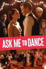 مشاهدة فيلم Ask Me to Dance 2022 مترجم