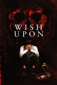 مشاهدة فيلم Wish Upon 2017 مترجم