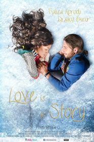 مشاهدة فيلم Love Is a Story 2015 مترجم