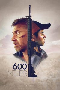 مشاهدة فيلم 600Miles 2015 مترجم