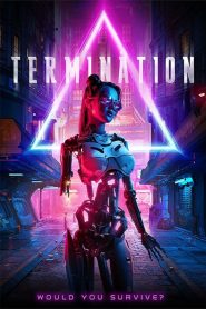 مشاهدة فيلم Termination 2019 مترجم