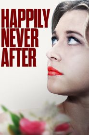 مشاهدة فيلم Happily Never After 2022 مترجم