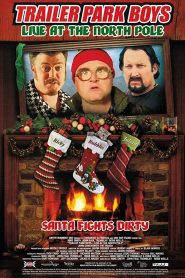 فيلم Trailer Park Boys: Live at the North Pole مترجم