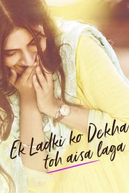 فيلم Ek Ladki Ko Dekha Toh Aisa Laga 2019 مترجم