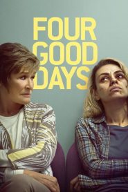 مشاهدة فيلم Four Good Days 2020 مترجم