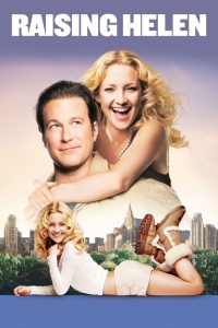 مشاهدة فيلم Raising Helen 2004 مترجم