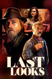 مشاهدة فيلم Last Looks 2021 مدبلج